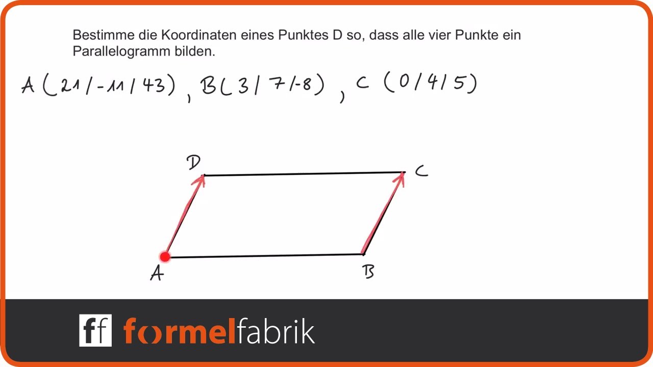 Vektorrechnung: Bestimme Punkt D so, dass ein Parallelogramm entsteht.