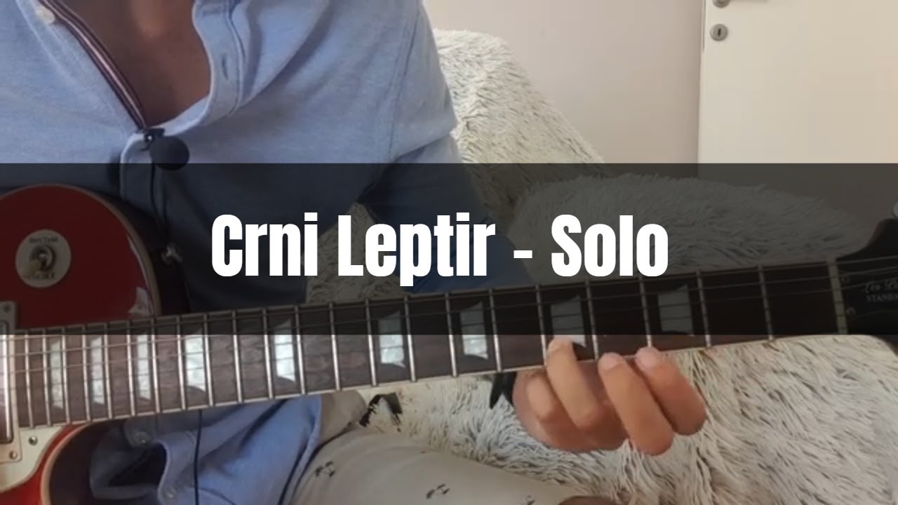 YU Grupa - Crni Leptir - Solo - Lekcija