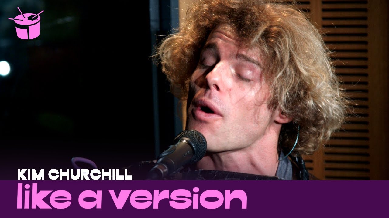 Kim Churchill covers Sticky Fingers 'Just For You' for Like A Version