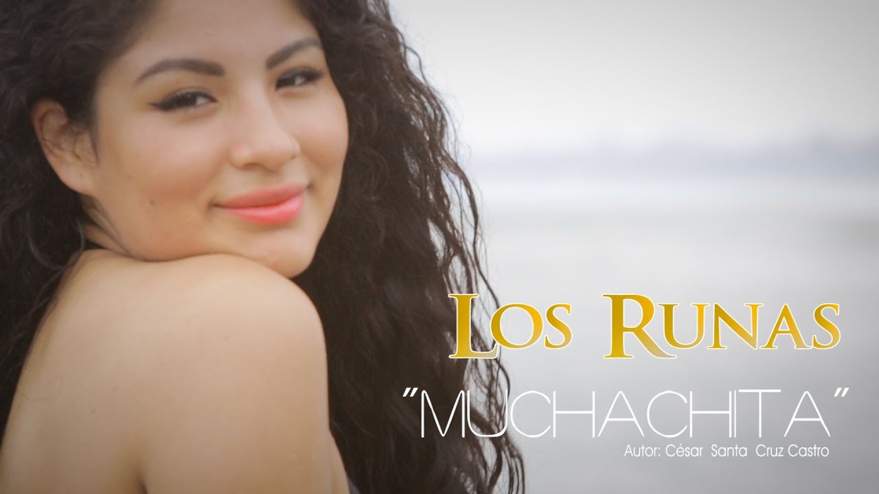 Runas del per&uacute; / Muchachita/ Tarpuy Producciones &trade; 2019