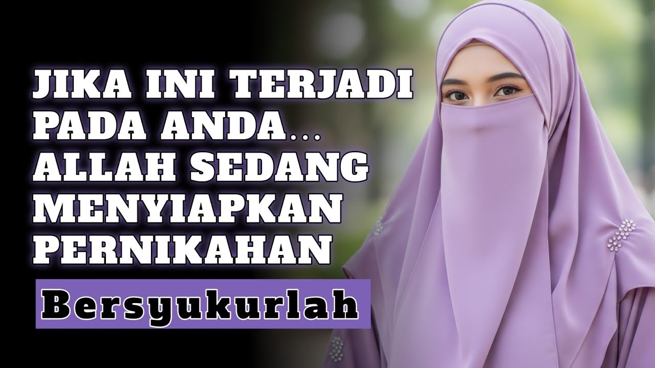 TUHAN SEDANG MENJAWAB DOA ANDA, 5 TANDA PERNIKAHAN ANDA SUDAH DEKAT
