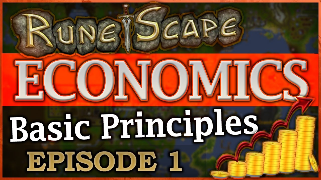 RuneScape Economics: The Basic Principles (Episode 1)