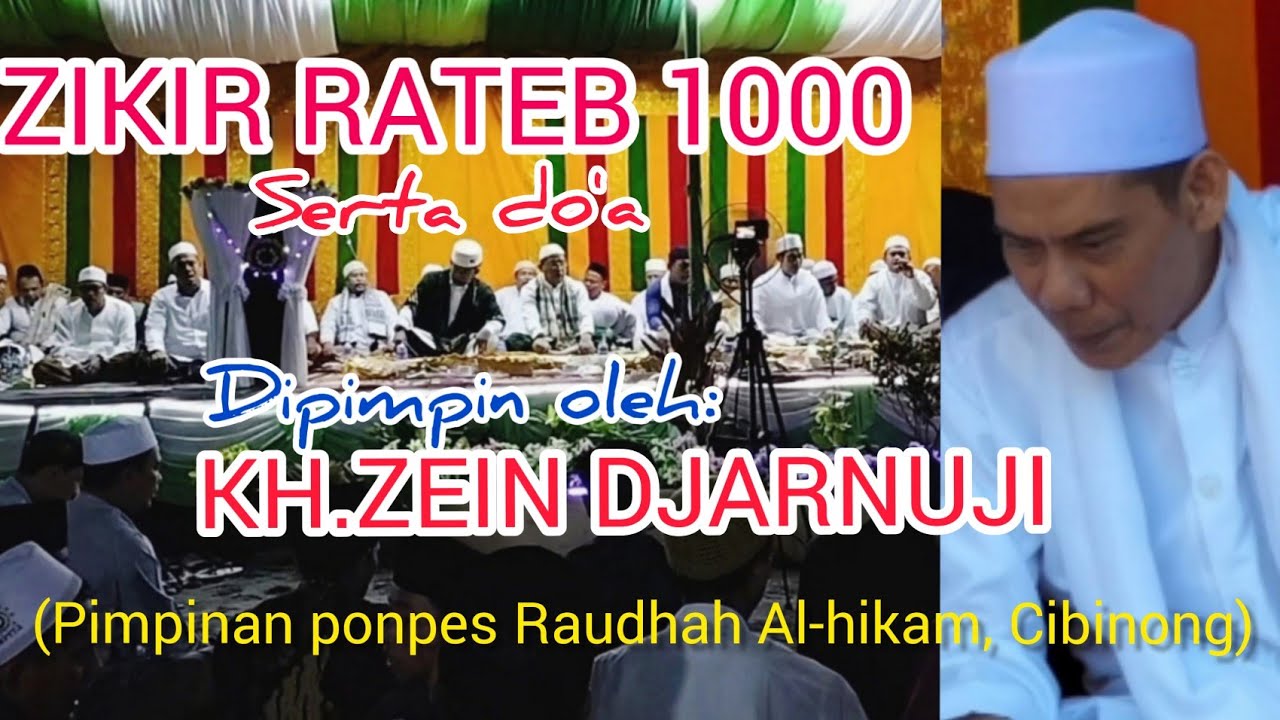 GEMURUH ZIKIR RATEB 1000 || DIPIMPIN KH.ZEIN DJARNUJI