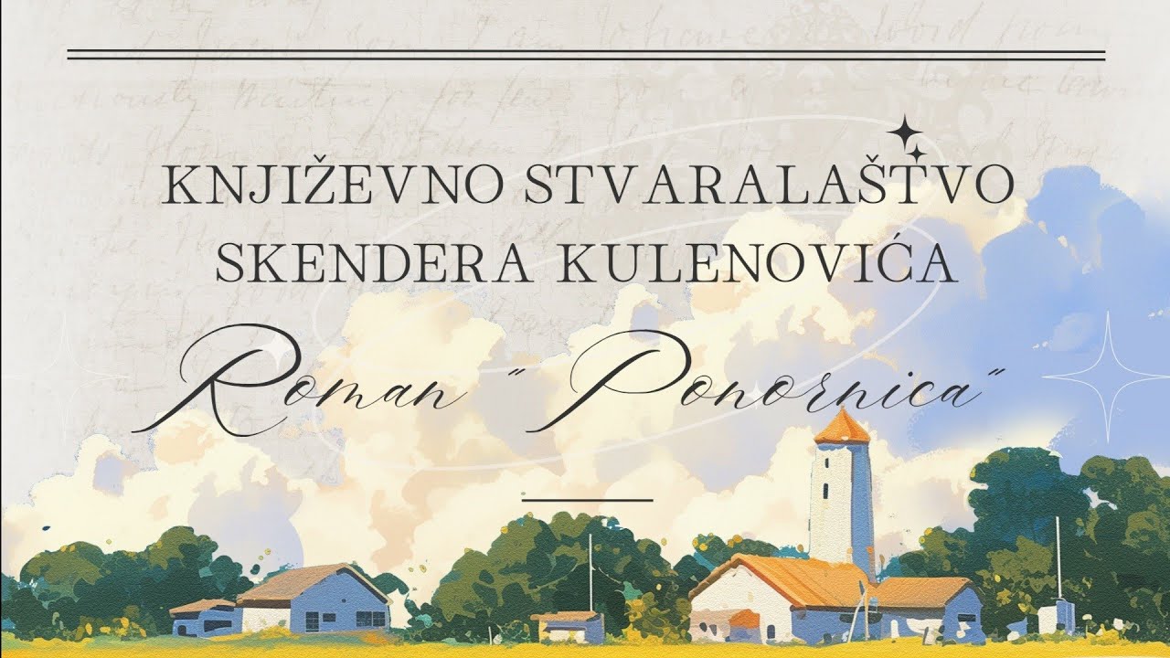 PONORNICA - Skender Kulenović (književno stvaralaštvo)