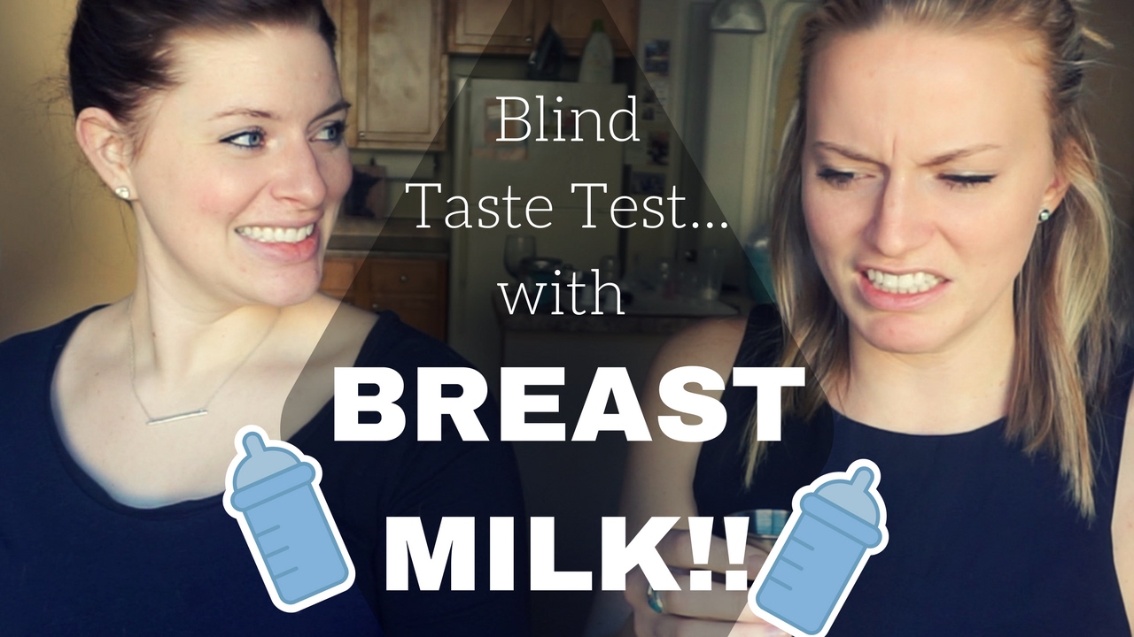BREAST MILK blind taste test...