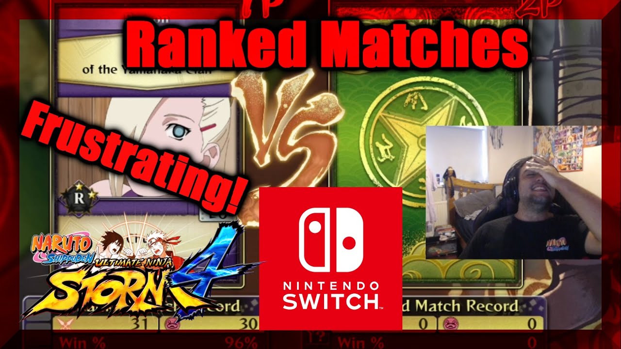 Naruto Storm 4 | Ranked on Switch! Rants, Frustration & More!