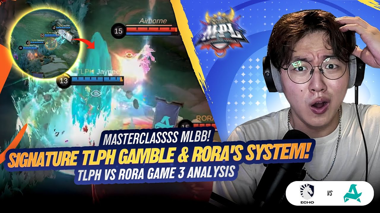 SIGNATURE TLPH GAMBLE vs RORA's SYSTEM! MASTERCLASSSS MLBB! TLPH vs RORA Game 3 Analysis