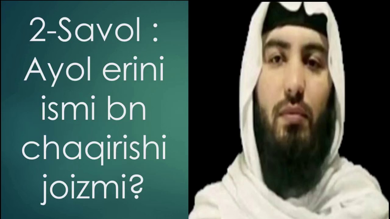 Аёл киши эрини исми билан чакирса буладими?—Абдуллох Зуфар