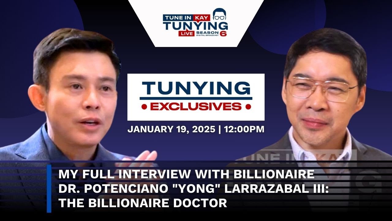 My full interview with billionaire Dr. Potenciano 