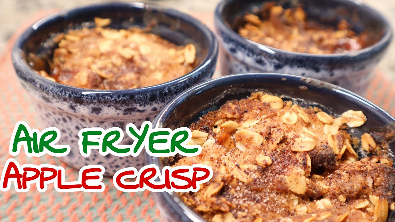 AIR FRYER APPLE CRISP | APPLE CRUMBLE IN THE AIR FRYER | EASY AIR FRYER DESSERT | AIR FRIED APPLES