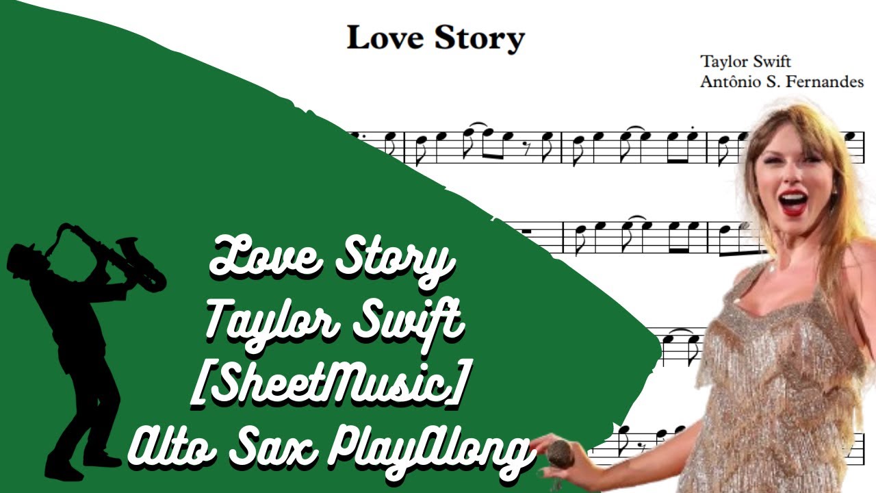 Love Story -Taylor Swift [SheetMusic] Alto Sax PlayAlong