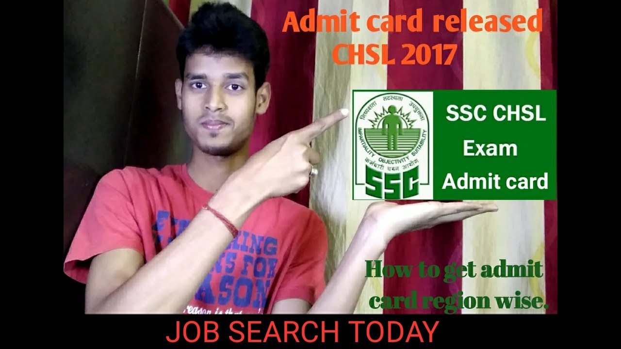 SSC | CHSL | ADMIT CARD | 2017 | RELEASED | HOW TO DOWNLOAD ADMIT CARD REGION WISE |