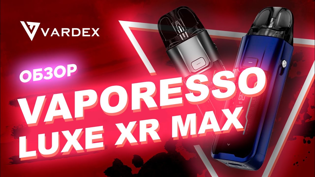 Vaporesso Luxe XR Max