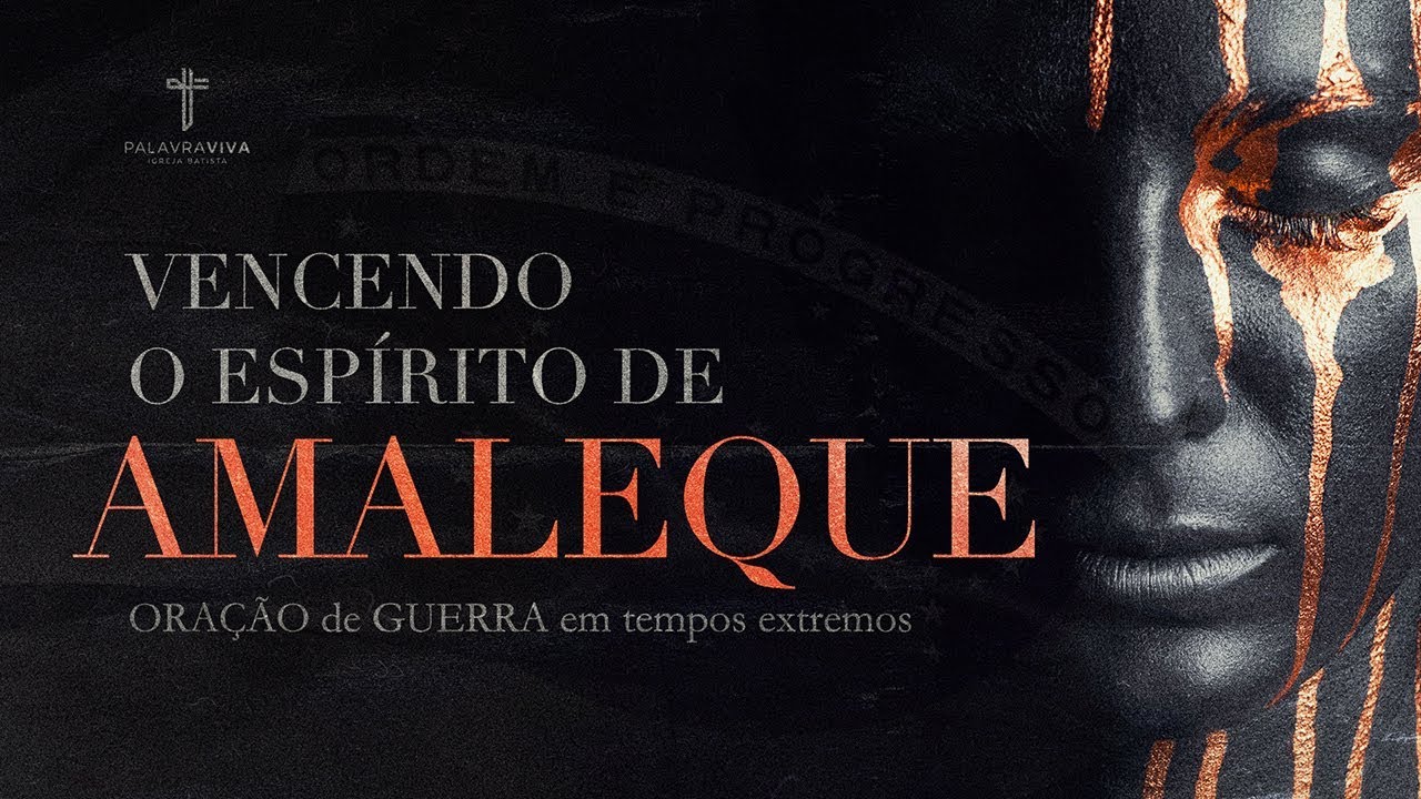 VENCENDO O ESPÍRITO DE AMALEQUE | Oração de guerra | Palavras de Deus | Lamartine Posella