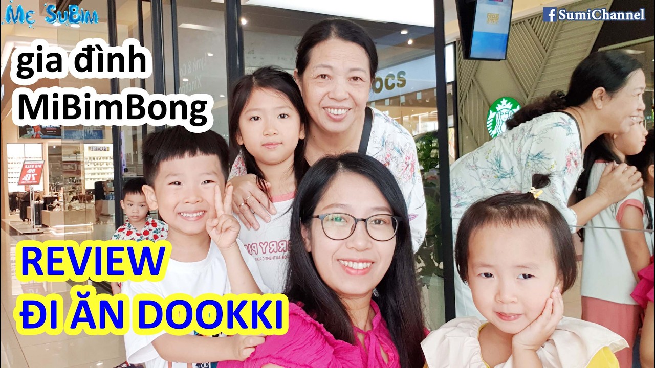 Gia Đình MiBimBong Review Chi Tiết Nhà Hàng Dookki Tại MegaMall Long Biên