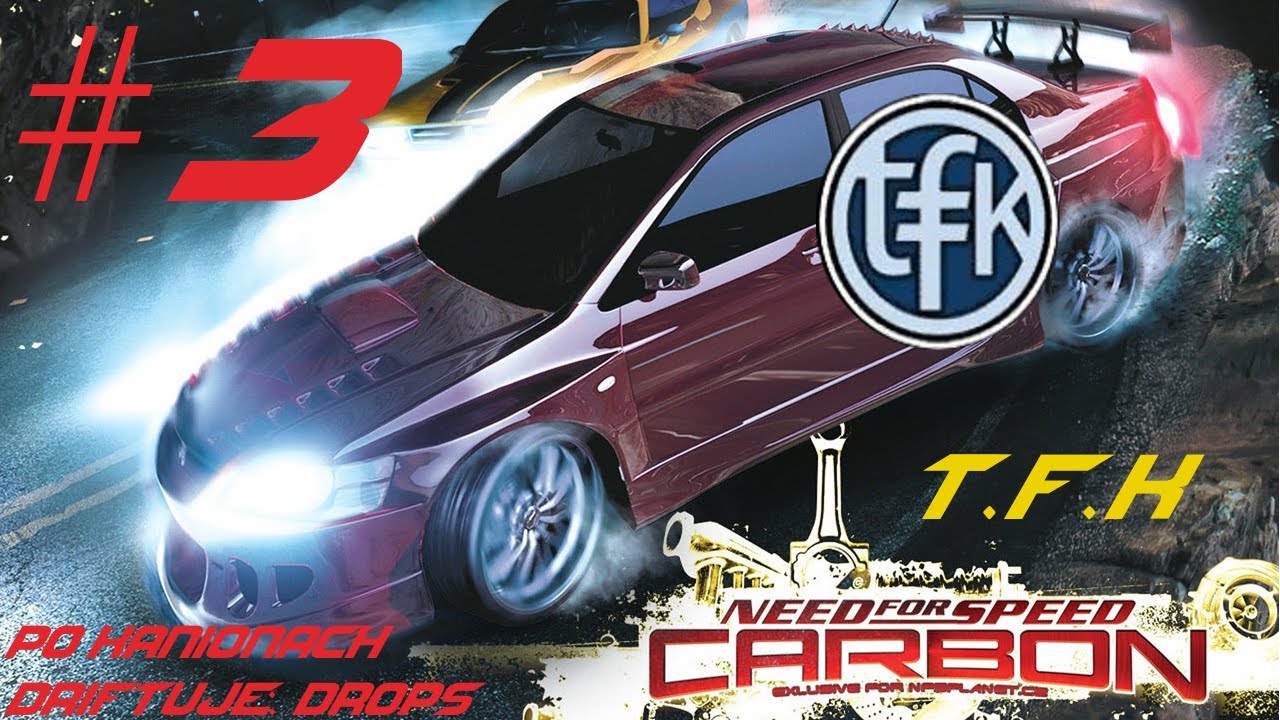 Zagrajmy w NFS Carbon #3 T.F.K  [Let`s Play]