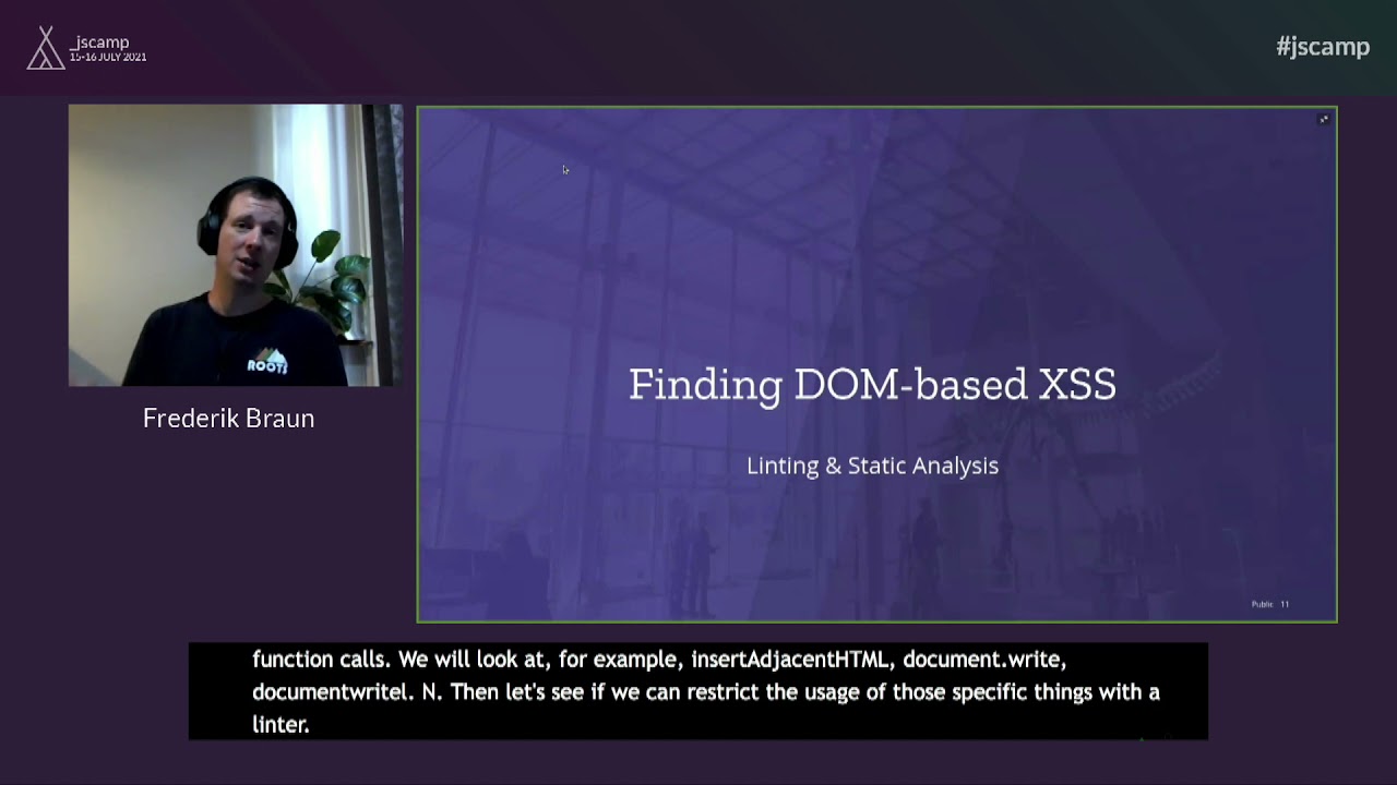 Finding and Fixing DOM-based XSS - with Static Analysis by Frederik Braun | JSCAMP 2021