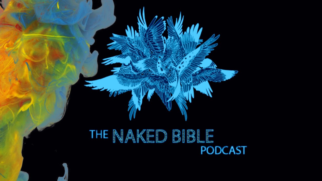 Naked Bible Podcast 102 — What does “All Israel will be saved” Mean?