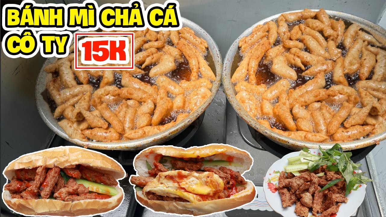 Giòn Dai Bánh Mì Chả Cá Cô Ty 15K Dù Dời Chỗ Khách Vẫn Quyết Tâm Tìm Ăn Ngày Bán Hơn 100 Ổ