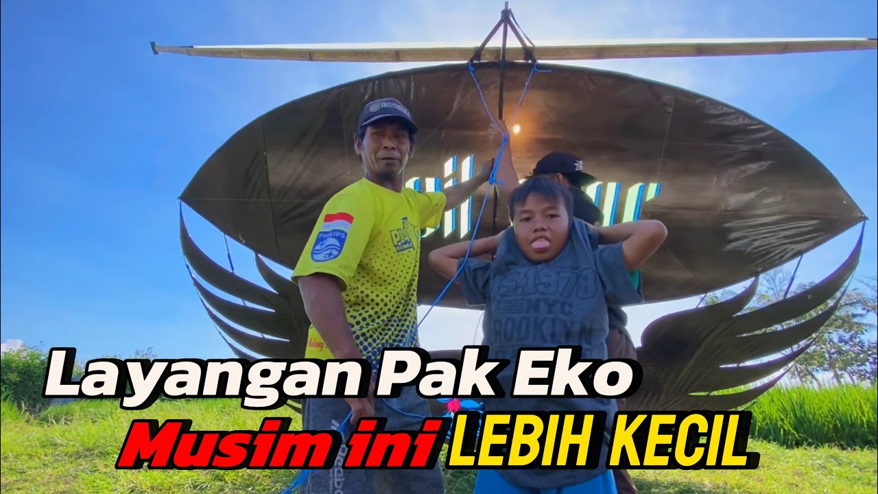 LAYANGAN PAK EKO MUSIM INI YANG DITUNGGU TUNGGU Feat OPET 