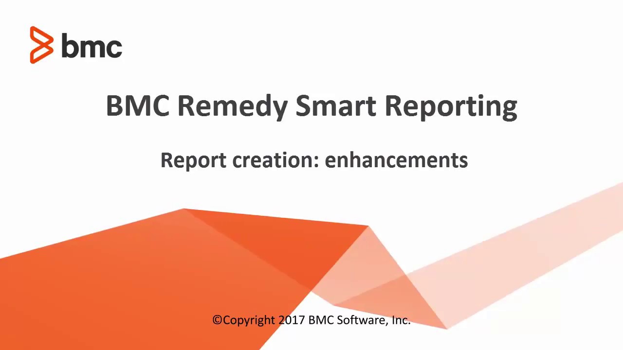 BMC Remedy Smart Reporting - Report creation: enhancements