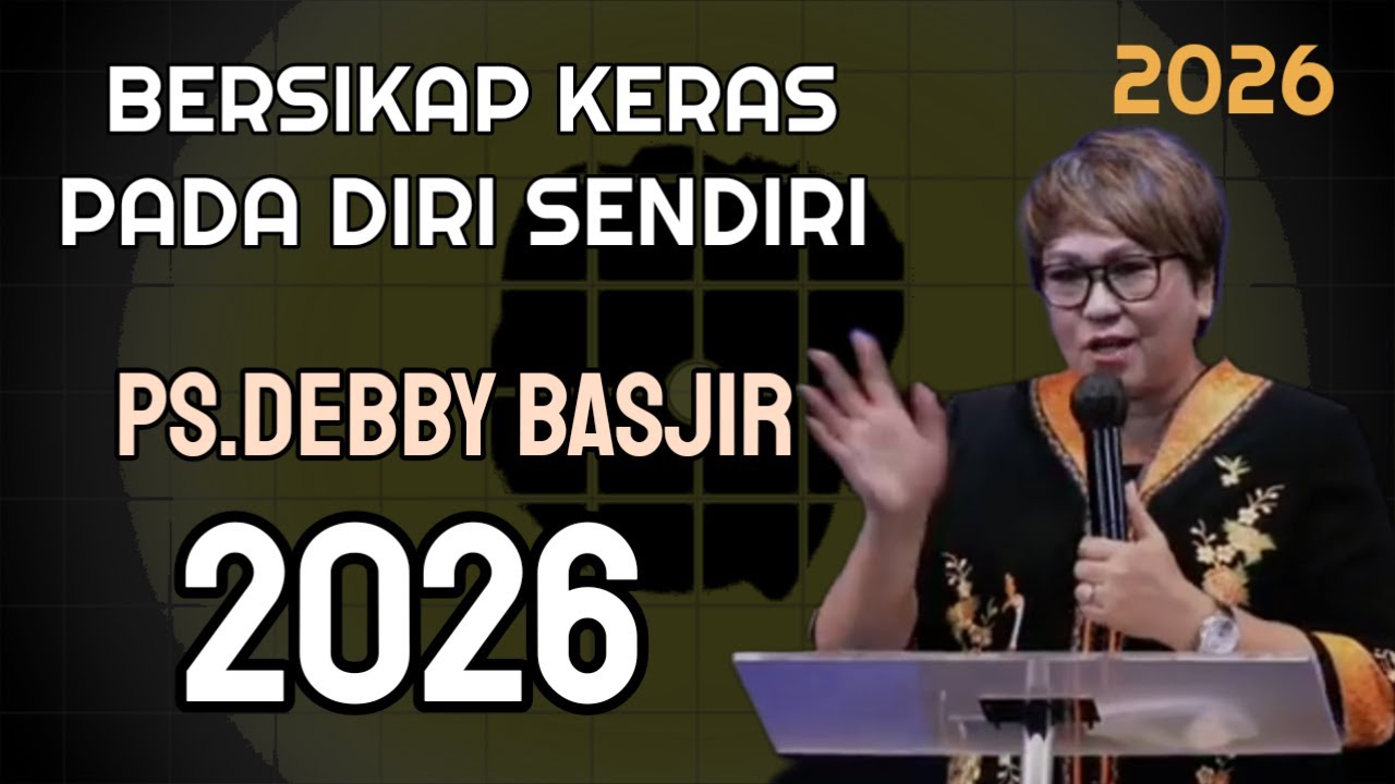 PS.DEBBY BASJIR || BERSIKAP KERAS PADA DIRI SENDIRI !! 16 JANUARI 2026 ,.