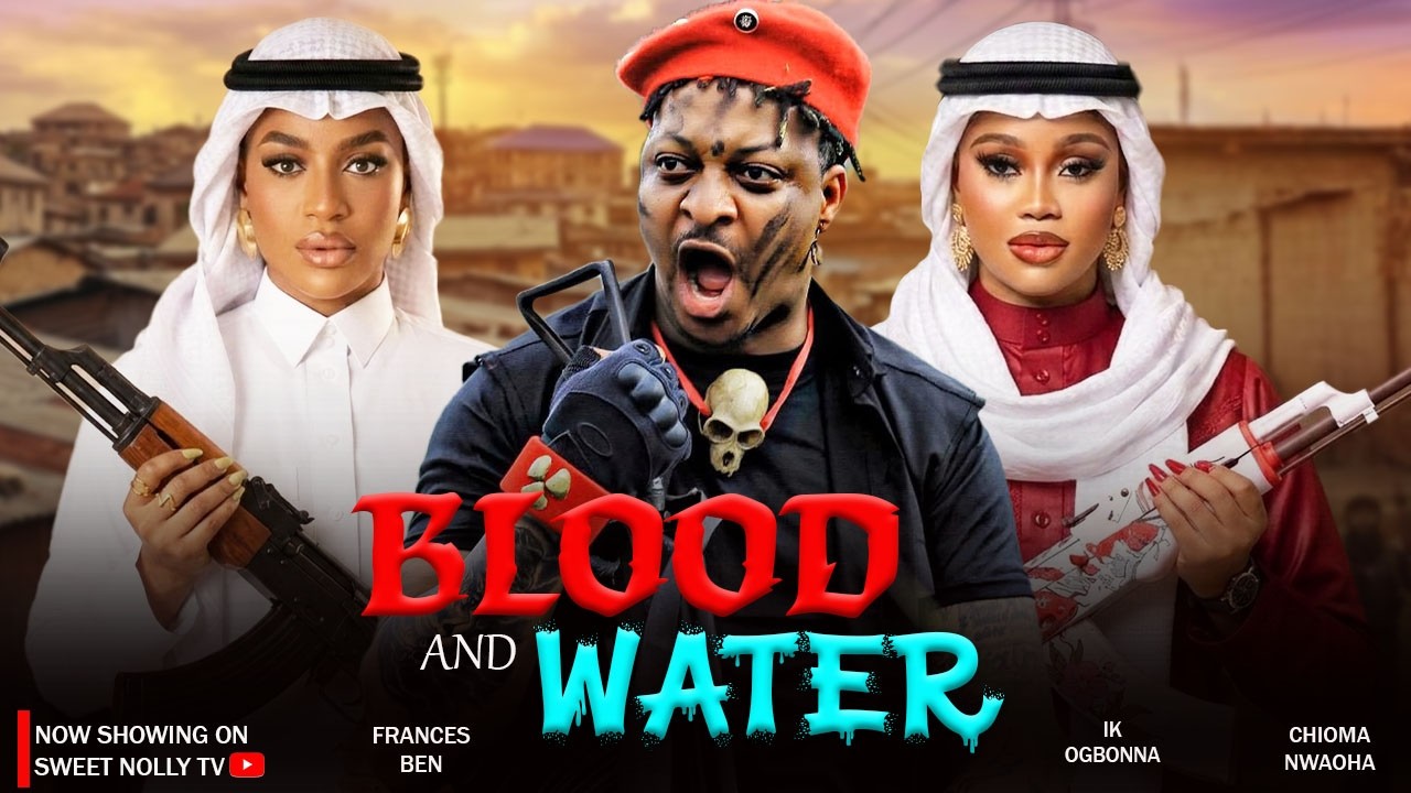BLOOD AND WATER | IK OGBONNA | FRANCES BEN | CHIOMA NWAOHA | #movie #nollywood