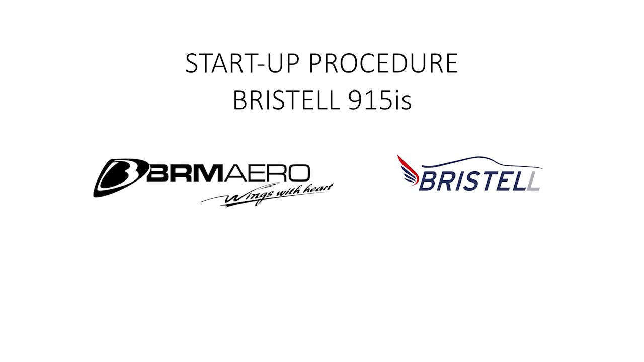 START-UP PROCEDURE ROTAX 915is - BRISTELL