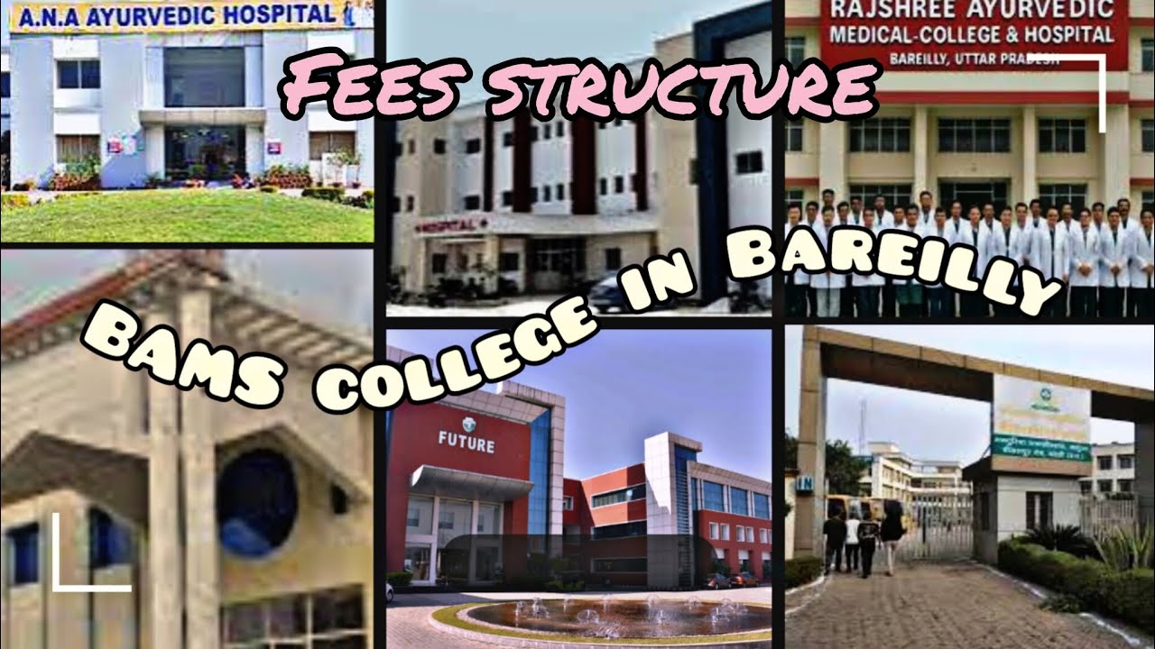 Top BAMS Colleges in Bareilly👩🏻&zwj;🎓 | Fees Breakdown Hostel + Tuition Full Details ✨