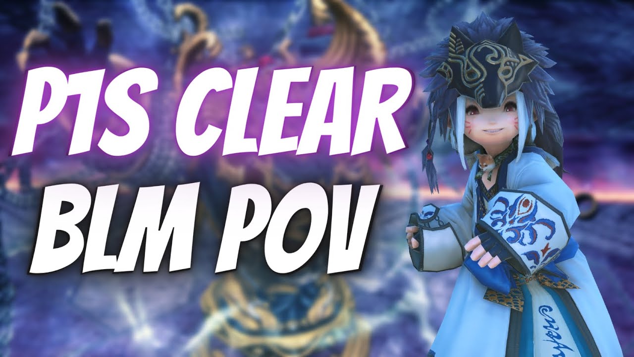 FFXIV - P1S BLM Clear PoV