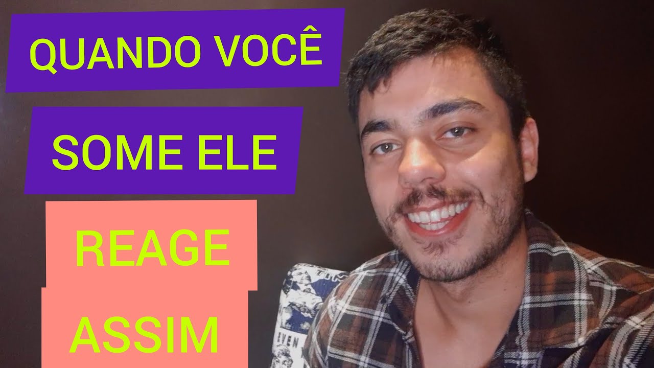 QUANDO VOCÊ SOME ELE REAGE ASSIM - LIVE