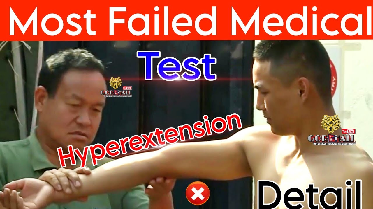 Hyperextension detail // Most Failed Medical Test // GORKHALI