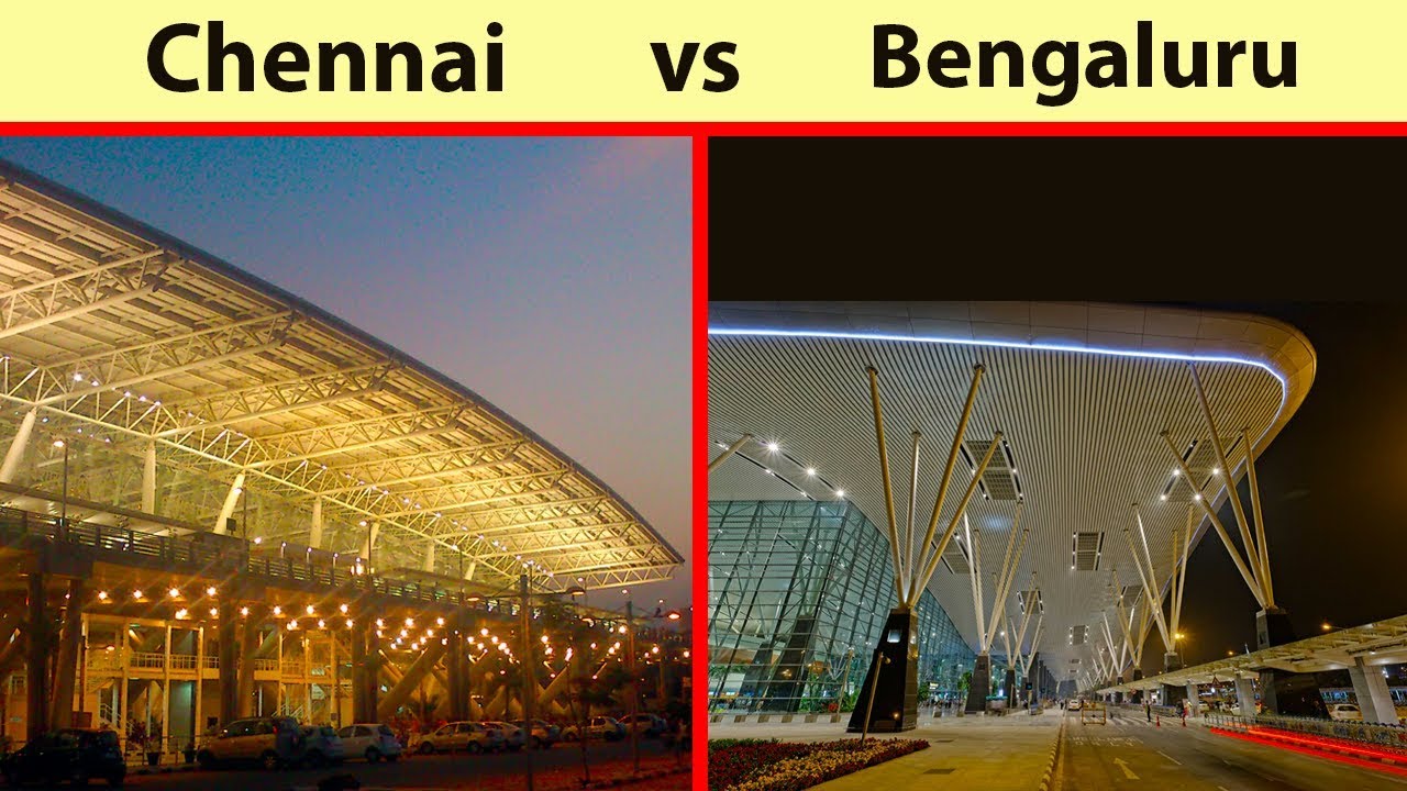 Chennai vs Bengaluru Airport Comparison