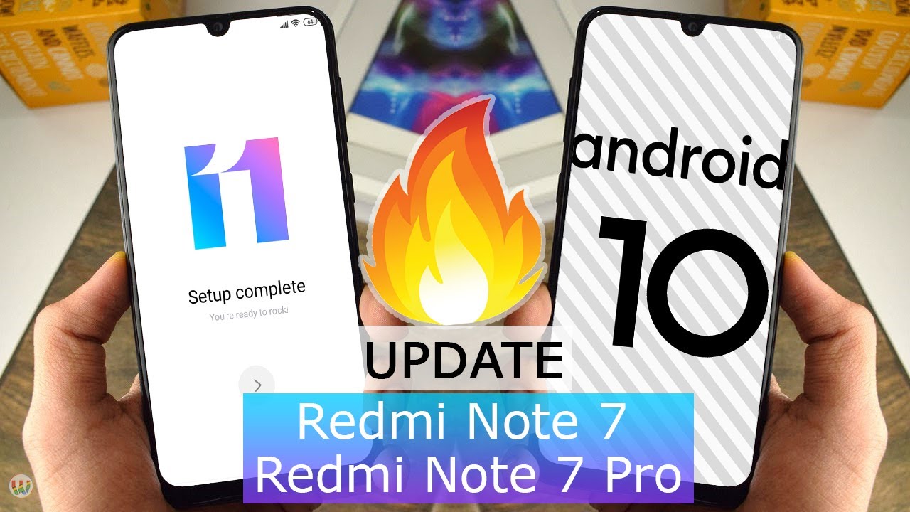 Redmi Note 7/7S & Redmi Note 7 Pro Official Android 10 Update