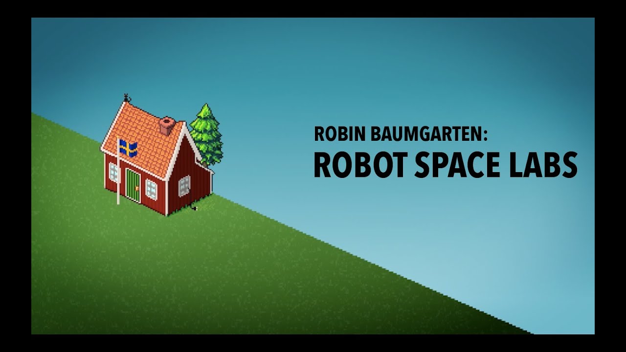 Final presentation: Robin Baumgarten & Robot Space Labs