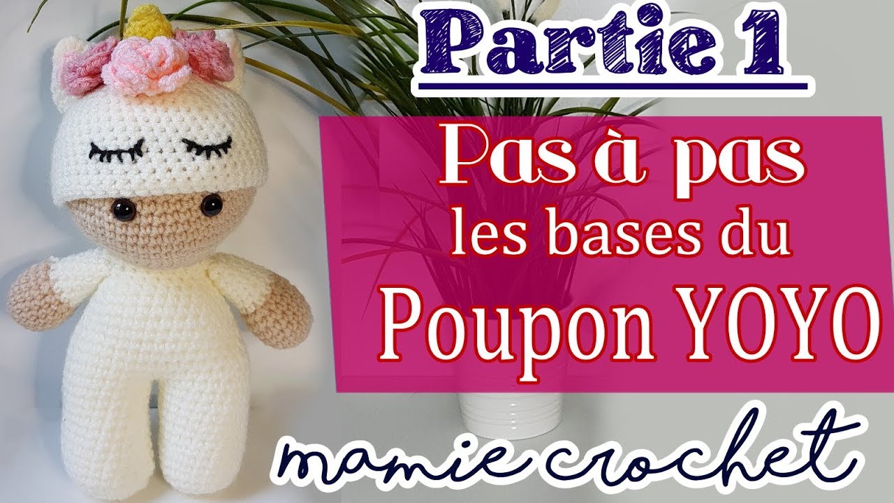 Comment faire un Poupon YOYO , poupée au crochet facile tuto , les bases partie 1