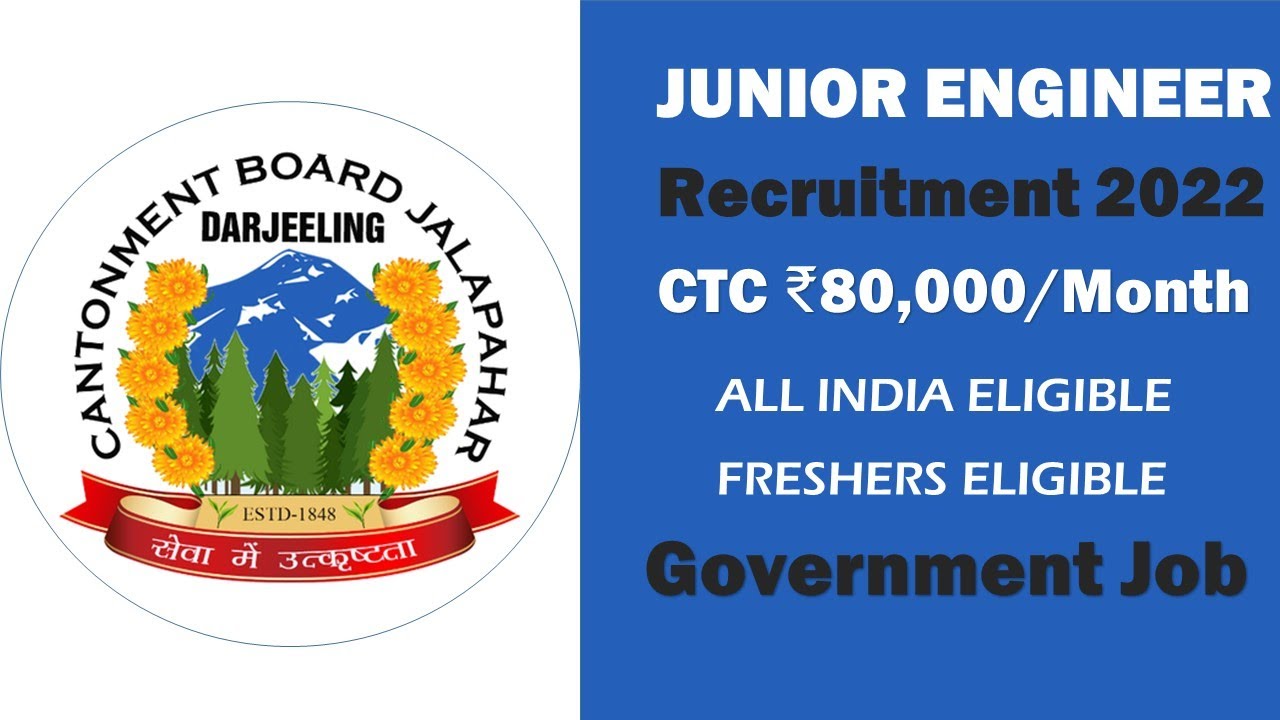 Cantonment Board JE Recruitment 2022 | CTC ₹80,000/Month | Freshers Civil Engineering Job