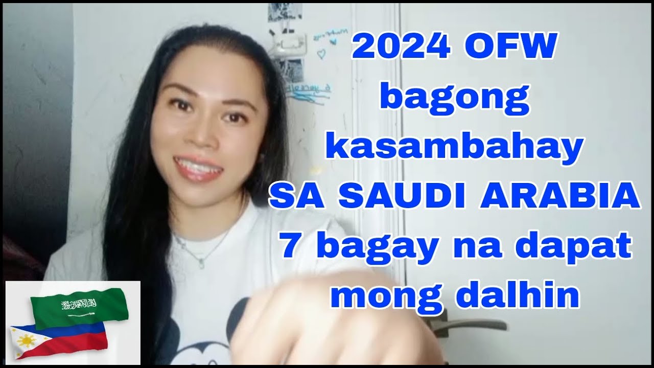 2024 Updated Mga Dapat Dalhin Ng KASAMBAHAY SA SAUDI ARABIA