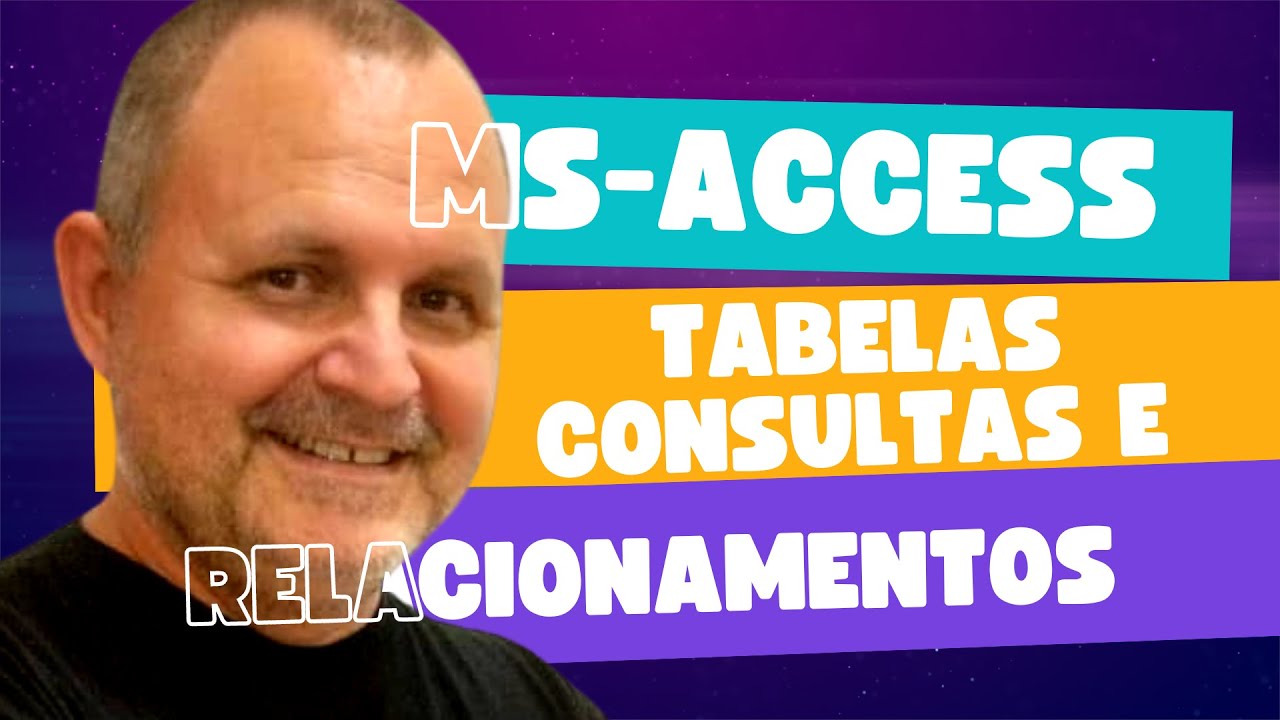 ACCESS AULA 2 - TABELAS, CONSULTAS E RELACIONAMENTO