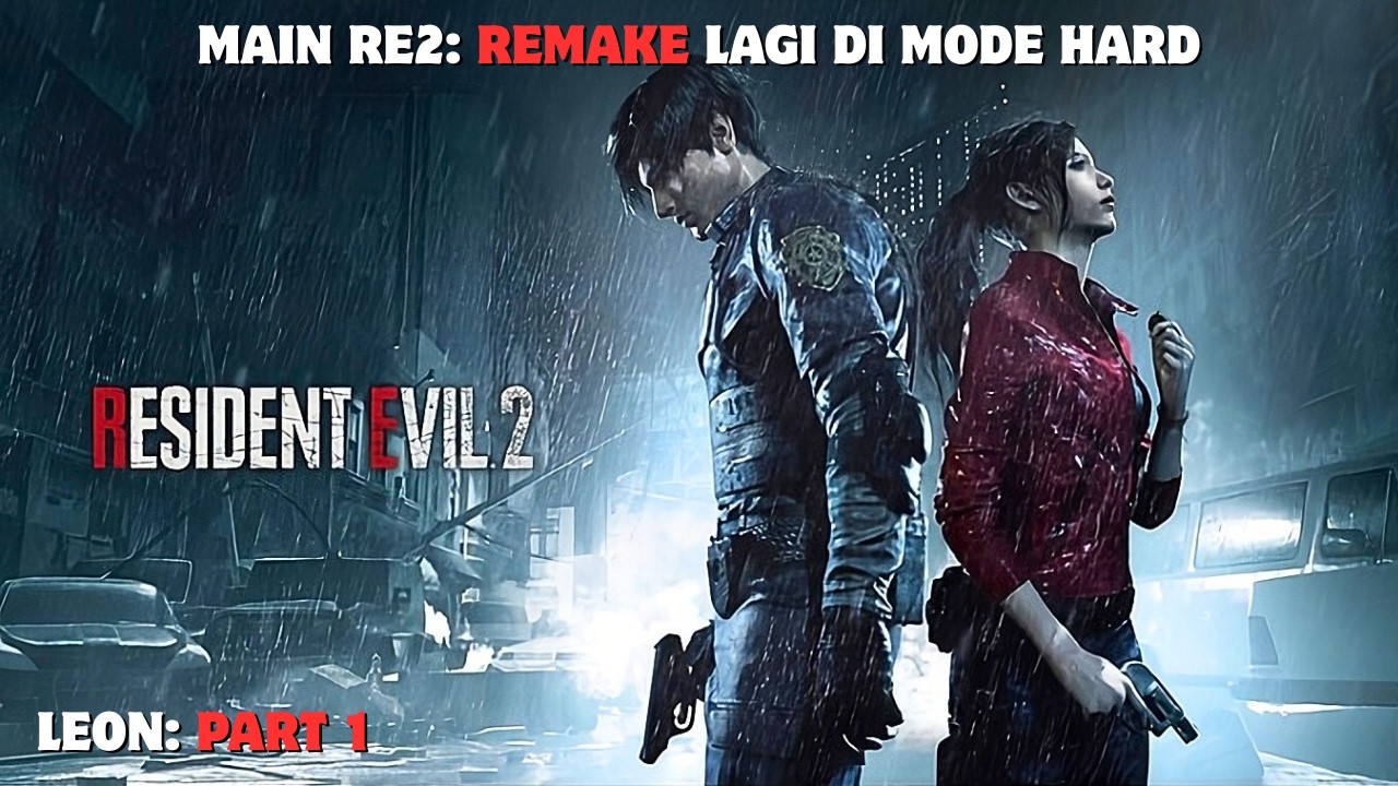 [SHORT] KITA COBA TAMATKAN KEMBALI RE2 REMAKE HARDCORE S+!DIMULAI DARI LEON.Resident Evil 2:Remake#1