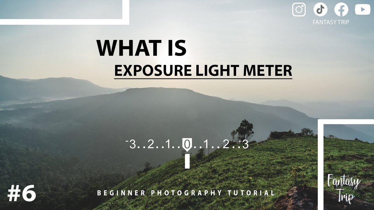 6 តើអ្វីគឺជា exposure light meter ? គេប្រើវាដើម្បីអ្វី?