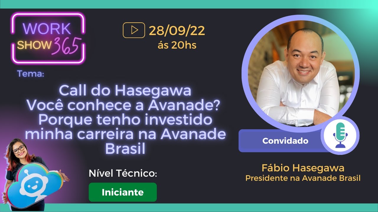 [WORK SHOW 365] Call do Hasegawa Você conhece a Avanade?