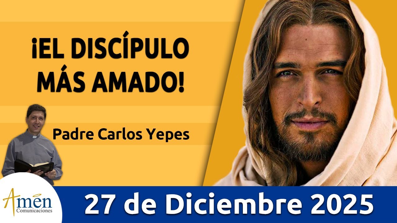 Evangelio De Hoy Sábado 27 Diciembre 2025 #PadreCarlosYepes l Juan 20,2-8 | El apóstol San Juan