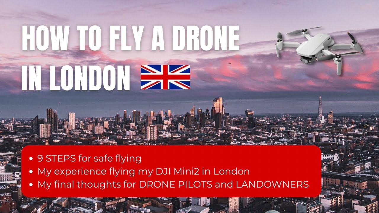 How to Fly a Drone in LONDON - 9 Steps