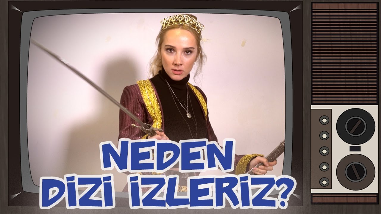 Dizi İzleriz, Neden?