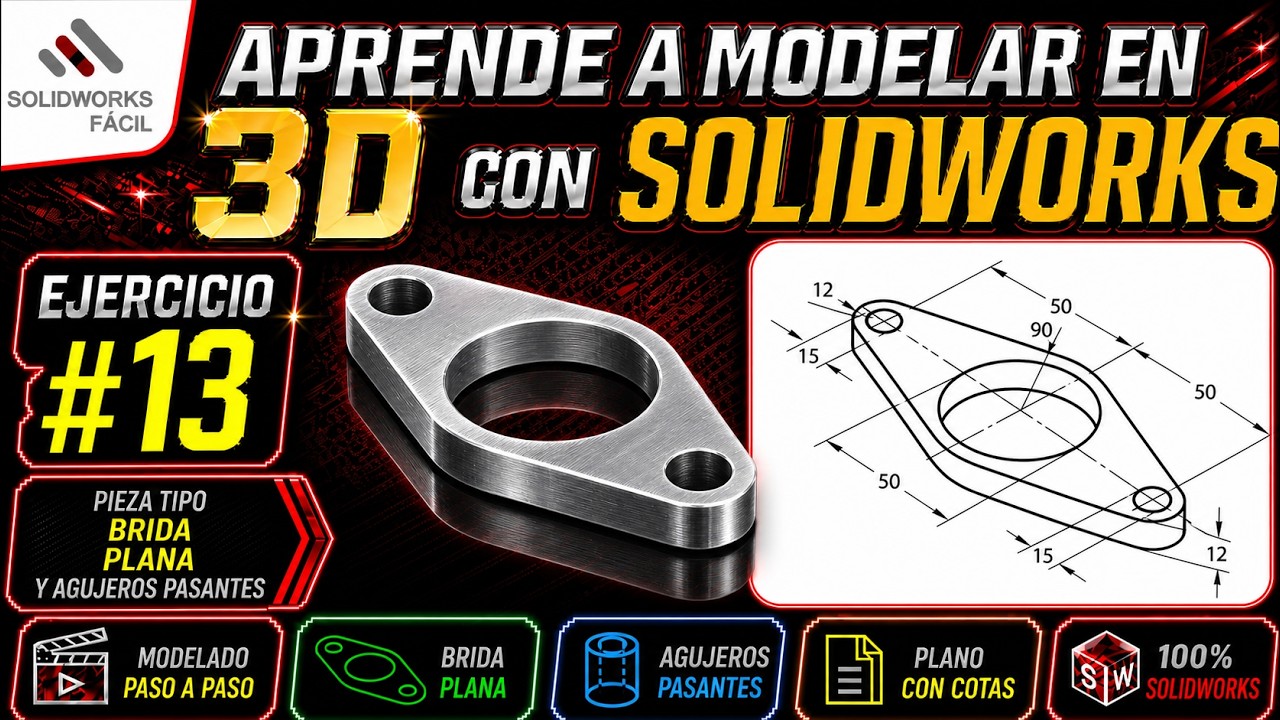 Ejercicio #13 - Aprender a Modelar piezas en 3D - Solidworks