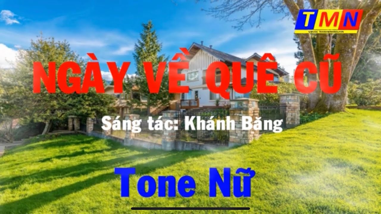[KARAOKE] Ngày về quê cũ (Khánh Băng) – Nữ (A#m) – #coverbytmn