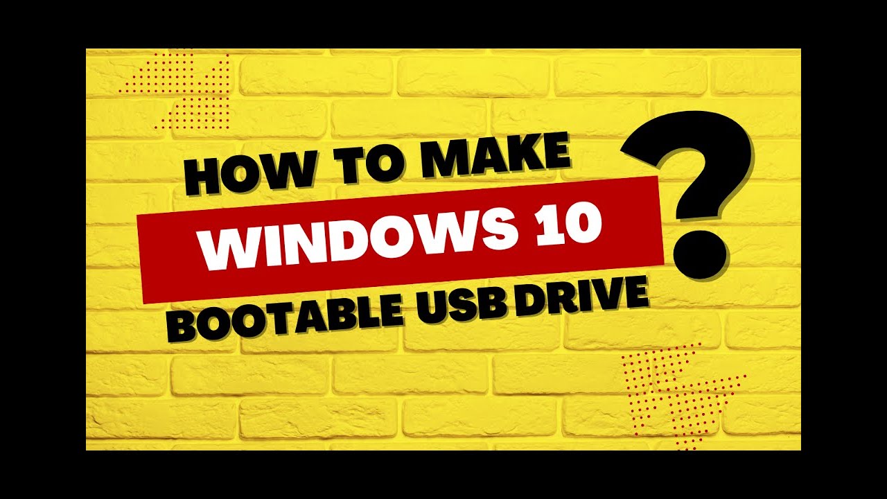 How To Create Windows 10 Bootable Media (USB)