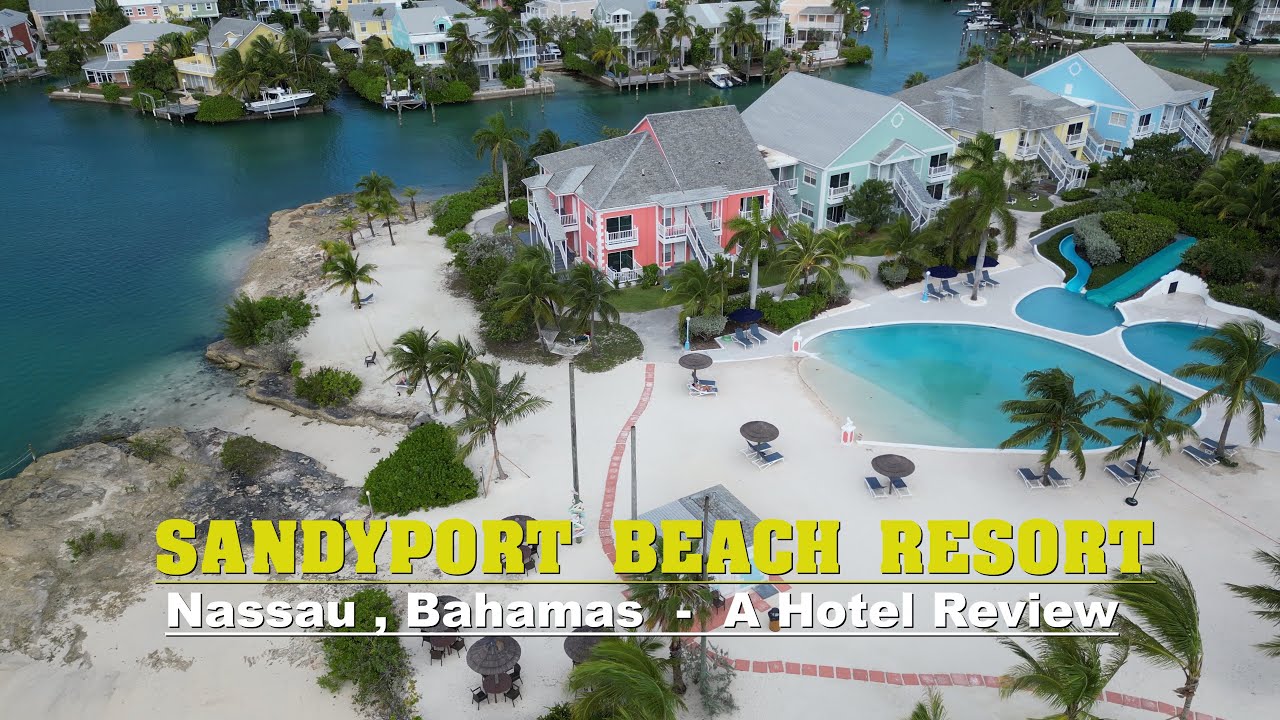 Sandyport Beach Resort - Nassau , Bahamas : A Hotel Review