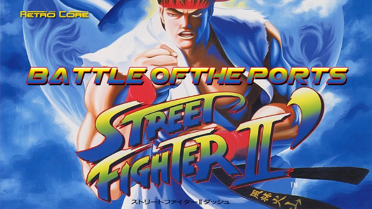 Battle of the Ports - Street Fighter II - ストリート　ファイター　II (Show #21)